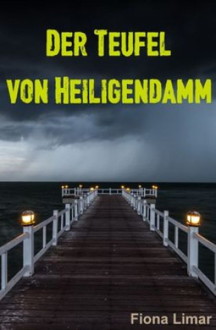 Kniha Der Teufel von Heiligendamm Fiona Limar