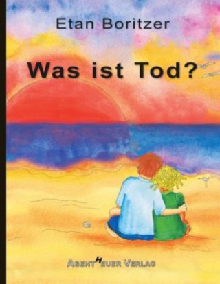 Livre Was ist Tod? Etan Boritzer