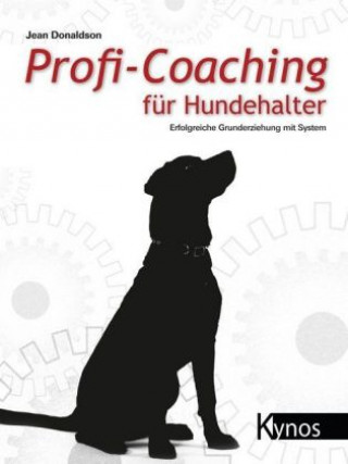 Książka Profi-Coaching für Hundehalter Jean Donaldson