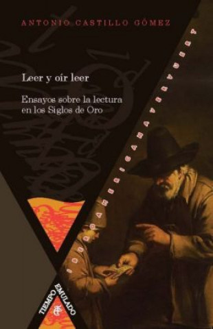 Könyv Leer y oír leer : Antonio Castillo Gómez