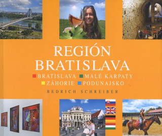Könyv Región Bratislava Bedrich Schreiber
