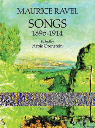 Kniha Songs, 1896-1914 Maurice Ravel