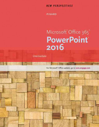 Książka New Perspectives Microsoft (R) Office 365 & PowerPoint 2016 Katherine T Pinard