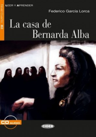 Carte La casa de Bernarda Alba, m. Audio-CD Federico García Lorca