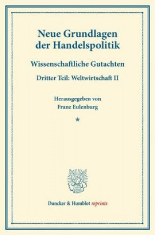 Könyv Neue Grundlagen der Handelspolitik.. Tl.3.2 
