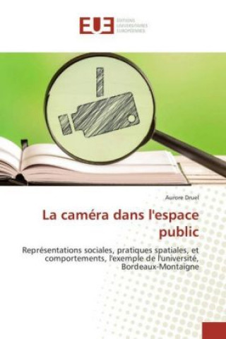 Könyv La caméra dans l'espace public Aurore Druel