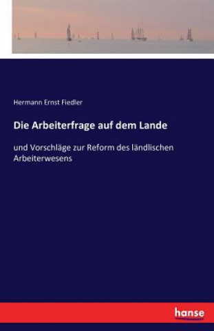 Kniha Arbeiterfrage auf dem Lande Hermann Ernst Fiedler