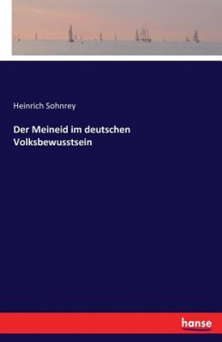 Carte Meineid im deutschen Volksbewusstsein Heinrich Sohnrey