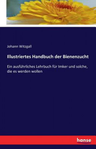 Carte Illustriertes Handbuch der Bienenzucht Johann Witzgall