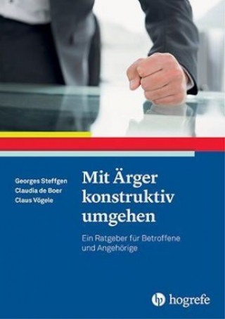 Book Mit Ärger konstruktiv umgehen Georges Steffgen