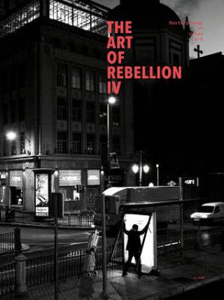 Carte Art Of Rebellion 4 Christian Hundertmark