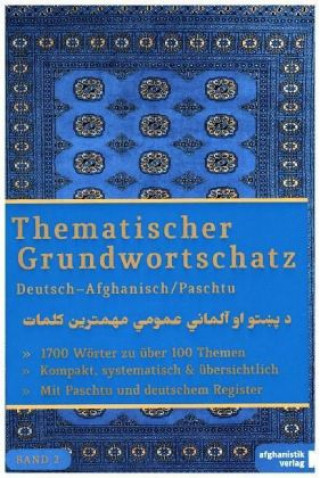 Carte Thematischer Grundwortschatz Deutsch - Afghanisch/Paschtu. Bd.2 Noor Nazrabi
