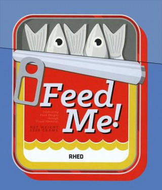 Kniha Feed Me! RHED Publishers