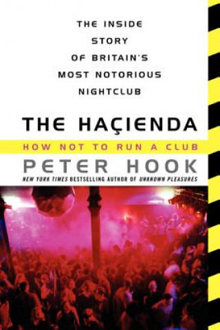 Könyv The Hacienda Peter Hook