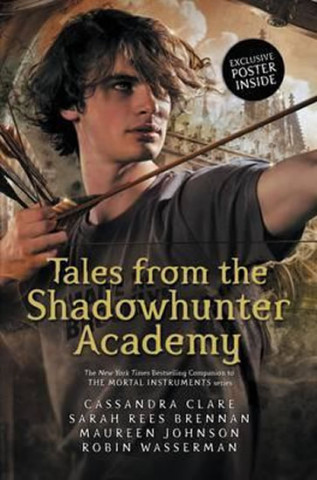 Carte Tales from the Shadowhunter Academy Cassandra Clare
