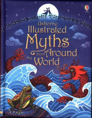 Книга Illustrated Myths from Around the World Anja Klauss