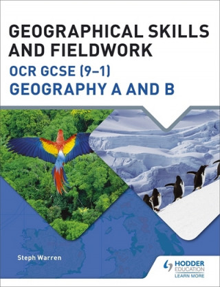Carte Geographical Skills and Fieldwork for OCR GCSE (9-1) Geography A and B Steph Warren