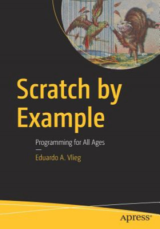 Kniha Scratch by Example Eduardo Vlieg