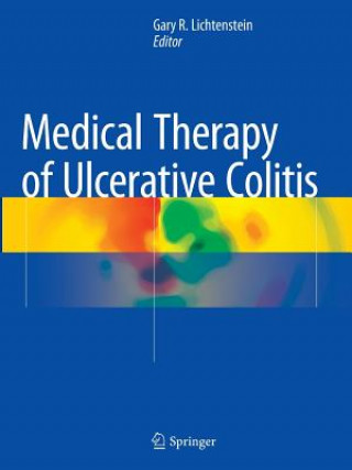 Kniha Medical Therapy of Ulcerative Colitis Gary R. Lichtenstein