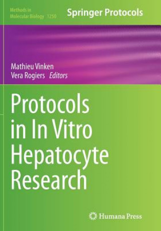 Książka Protocols in In Vitro Hepatocyte Research Vera Rogiers