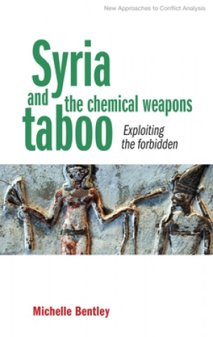 Carte Syria and the Chemical Weapons Taboo Michelle Bentley