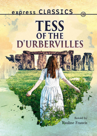 Knjiga Express Classics: Tess of the D'Urbervilles Pauline Francis