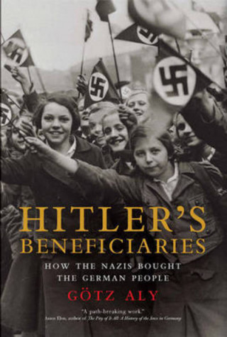Carte Hitler's Beneficiaries Gotz Aly