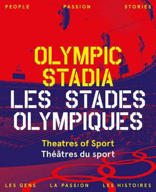 Książka Olympic Stadiums: People, Passion, Stories Tim Abrahams