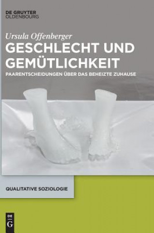 Könyv Geschlecht und Gemutlichkeit Ursula Offenberger