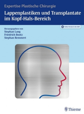 Kniha Lappenplastiken und Transplantate im Kopf-Hals-Bereich Stephan H. Lang