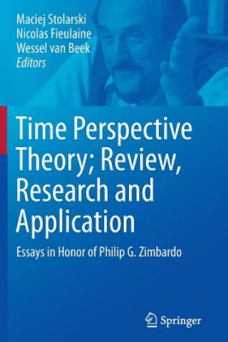 Könyv Time Perspective Theory; Review, Research and Application Wessel van Beek