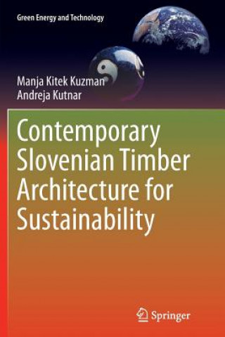 Livre Contemporary Slovenian Timber Architecture for Sustainability Manja Kitek Kuzman