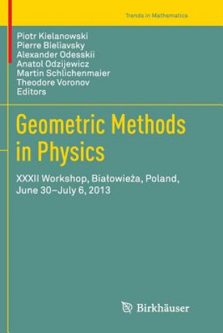 Kniha Geometric Methods in Physics Pierre Bieliavsky