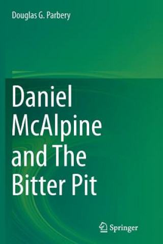 Könyv Daniel McAlpine and The Bitter Pit Douglas G. Parbery