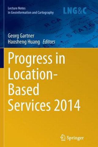 Kniha Progress in Location-Based Services 2014 Georg Gartner