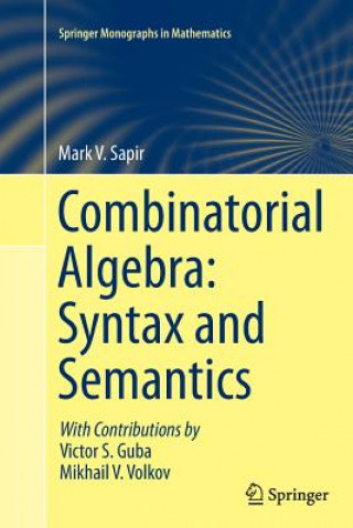 Kniha Combinatorial Algebra: Syntax and Semantics Mark V. Sapir