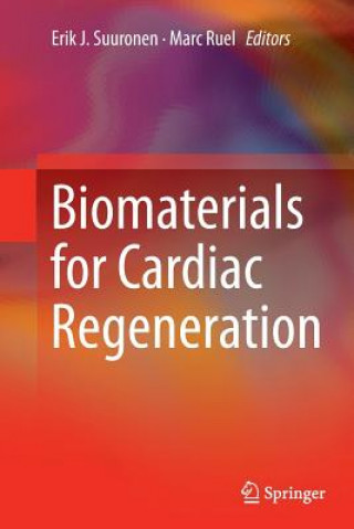Книга Biomaterials for Cardiac Regeneration Marc Ruel