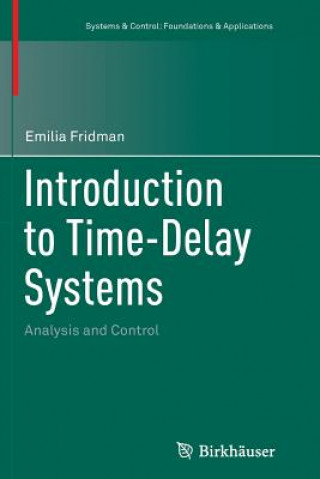 Carte Introduction to Time-Delay Systems Emilia Fridman