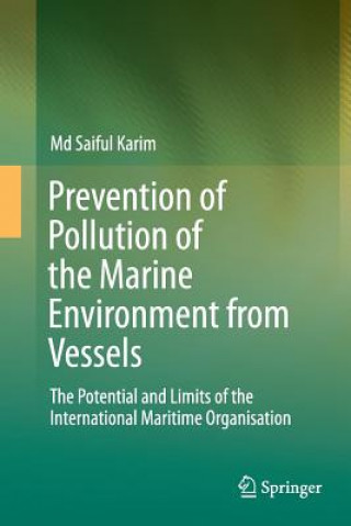 Kniha Prevention of Pollution of the Marine Environment from Vessels Md Saiful Karim