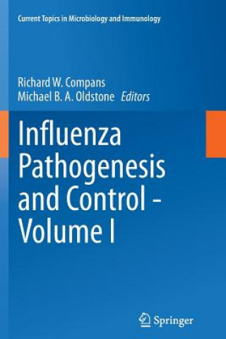 Carte Influenza Pathogenesis and Control - Volume I Richard W. Compans