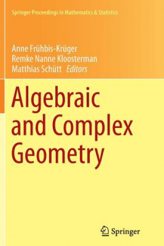 Kniha Algebraic and Complex Geometry Anne Frühbis-Krüger