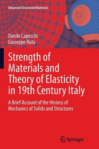 Kniha Strength of Materials and Theory of Elasticity in 19th Century Italy Danilo Capecchi