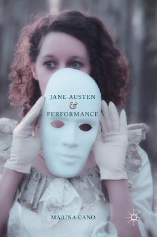 Kniha Jane Austen and Performance Marina Cano
