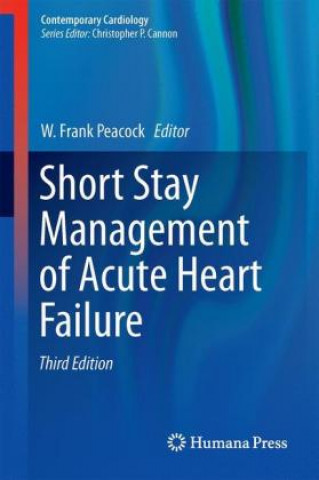 Carte Short Stay Management of Acute Heart Failure W. Frank Peacock