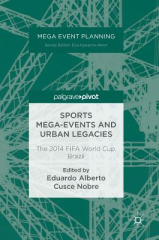 Carte Sports Mega-Events and Urban Legacies Eduardo Alberto Cusce Nobre