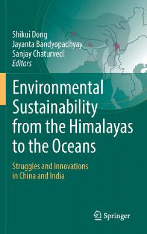 Könyv Environmental Sustainability from the Himalayas to the Oceans Shikui Dong