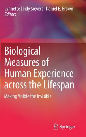 Książka Biological Measures of Human Experience across the Lifespan Lynnette Leidy Sievert