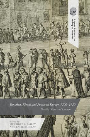 Buch Emotion, Ritual and Power in Europe, 1200-1920 Merridee L. Bailey