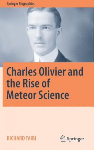 Kniha Charles Olivier and the Rise of Meteor Science Richard Taibi
