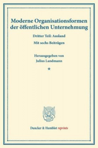 Kniha Moderne Organisationsformen der öffentlichen Unternehmung. Julius Landmann